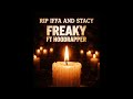 RIP JENNIFER &amp; STACY (FREAKY FT HOODRAPPER)