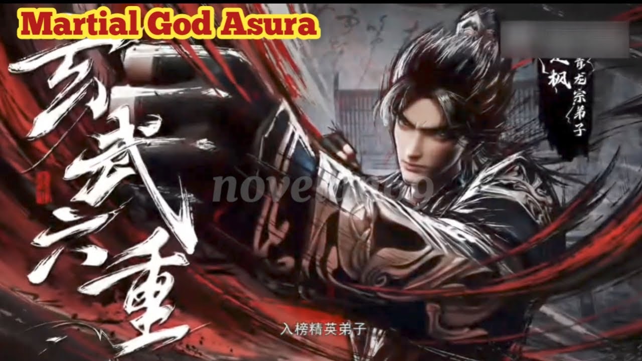 Martial God Asura-chapter 13-14 novelan69🫣Alur Cerita Anime Donghua