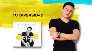 Video-Miniaturansicht von „Gilberto Daza - Tu Diversidad (Audio)“