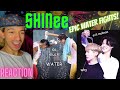 Shinee Dumping Water On Each Other For 12 Minutes Straight | REACTION