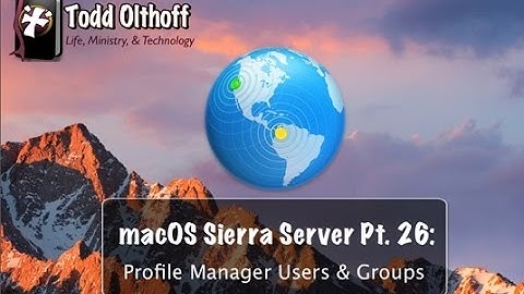 macOS Sierra Server Part 26: Profile Manager Users & Groups