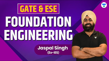 All About Foundation Engineering - 2 | JASPAL SINGH SIR ( EX- IES) #gate2024 #civilengineering