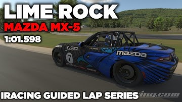 iRacing Lime Rock Park GP Mazda MX-5 - Guided Lap + Hot Lap + Setup + blap file - 1.01,598 [iGLS]