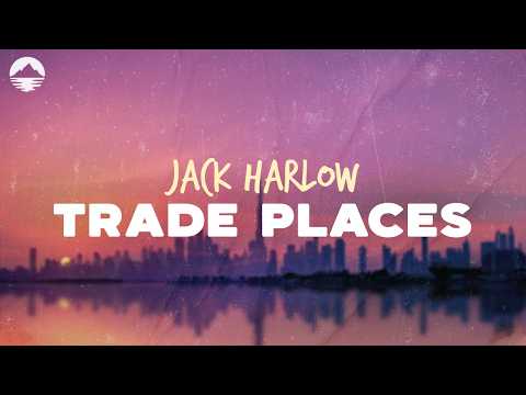Jack Harlow - Trade Places | Lyrics