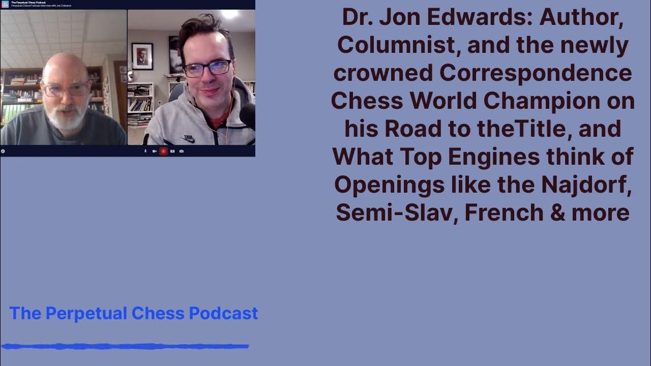 Results are in… Shout out to Jon Edwards for winning the World  Correspondence Chess Championship! : r/chess