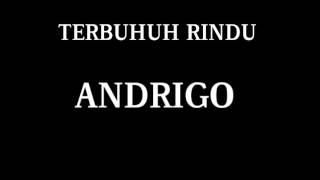 Terbunuh Rindu lirik (Penyanyi Andrigo)