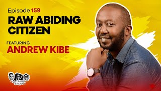 MIC CHEQUE PODCAST | Episode 159 | Raw abiding citizen Feat. ANDREW KIBE screenshot 4