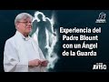 Experiencia del padre blount con un ngel de la guarda