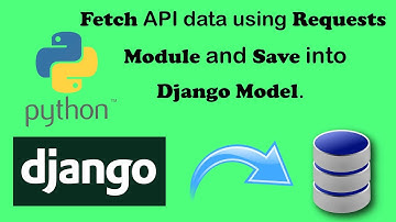 Fetch API data and save into Django model in Hindi