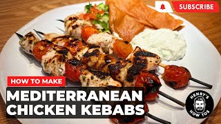 How To Make Mediterranean Chicken Kebabs Ep 561