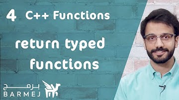 4. تعلم لغة C++ | الدوال المرجعة return typed functions