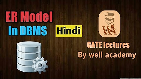 ER Model in DBMS in hindi |  DBMS gate lectures in hindi | #3