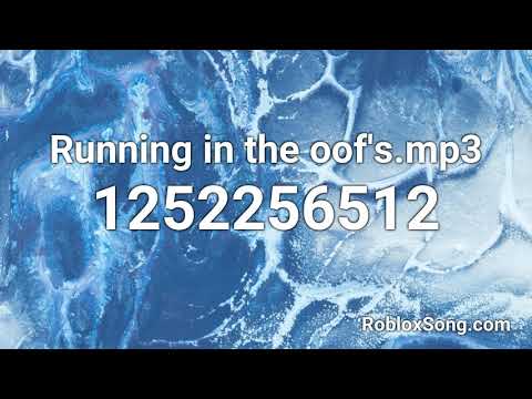 Running In The Oof S Mp3 Roblox Id Roblox Music Code Youtube - oof song roblox id code ฟรวดโอออนไลน ดทวออนไลน