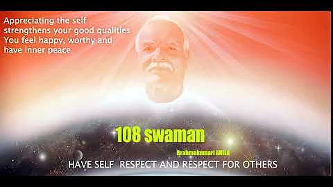 108 സ്വമാനങ്ങൾ 108 SWAMAN - HAVE SELF RESPECT AND RESPECT FOR OTHERS