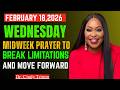FEB 18, 2026 Wednesday Midweek Prayer with Dr. Cindy Trimm | Break Limitations & Move Forward