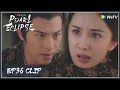 【Novoland: Pearl Eclipse】EP36 Clip | Only Haishi's death will quench the fire?! | 斛珠夫人 | ENG SUB