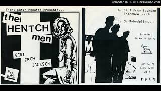 Hentchmen - Girl From Jackson 1994 Front Porch Records