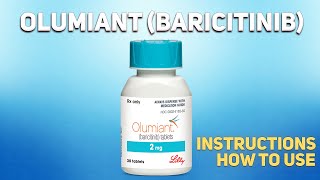 Olumiant (Baricitinib) how to use: Uses, Dosage, Side Effects, Contraindications