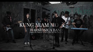 Kung Alam Mo Lang- Harmonica Band ft. Justine Calucin and Monica Bianca