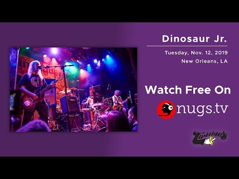 Dinosaur Jr. live at Tipitina&#039;s 11/12/19