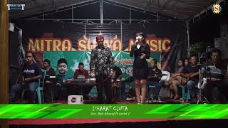 Download lagu Isyarat Cinta 'Anita. V Ft Bpk. Manaf' | Mitra Surya Music Live Sugihwaras Gununggangsir