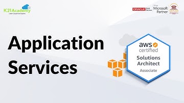 AWS Application Services | AWSSA | K21Academy