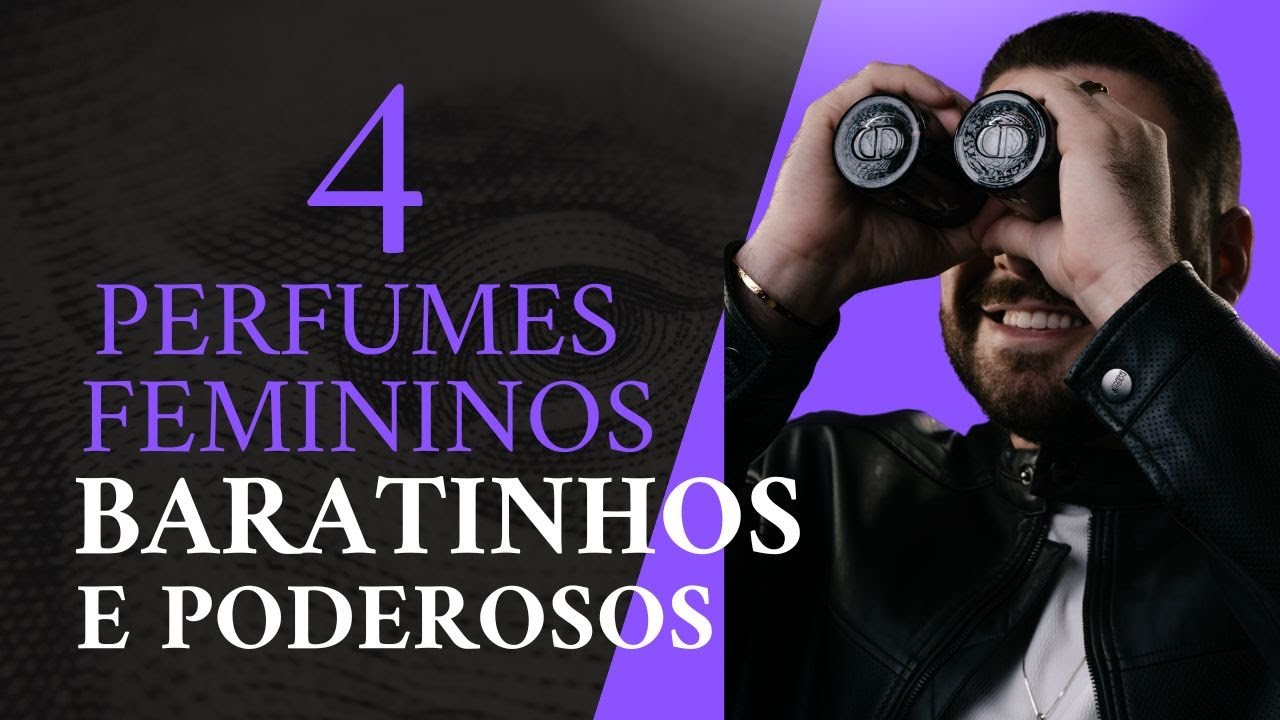 4 PERFUMES FEMININOS BARATINHOS QUE SÃO 