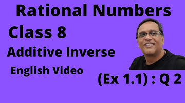 Rational Numbers/ class 8/Ex 1.1 Q 2 (Additive Inverse/reciprocal) / Eng Video