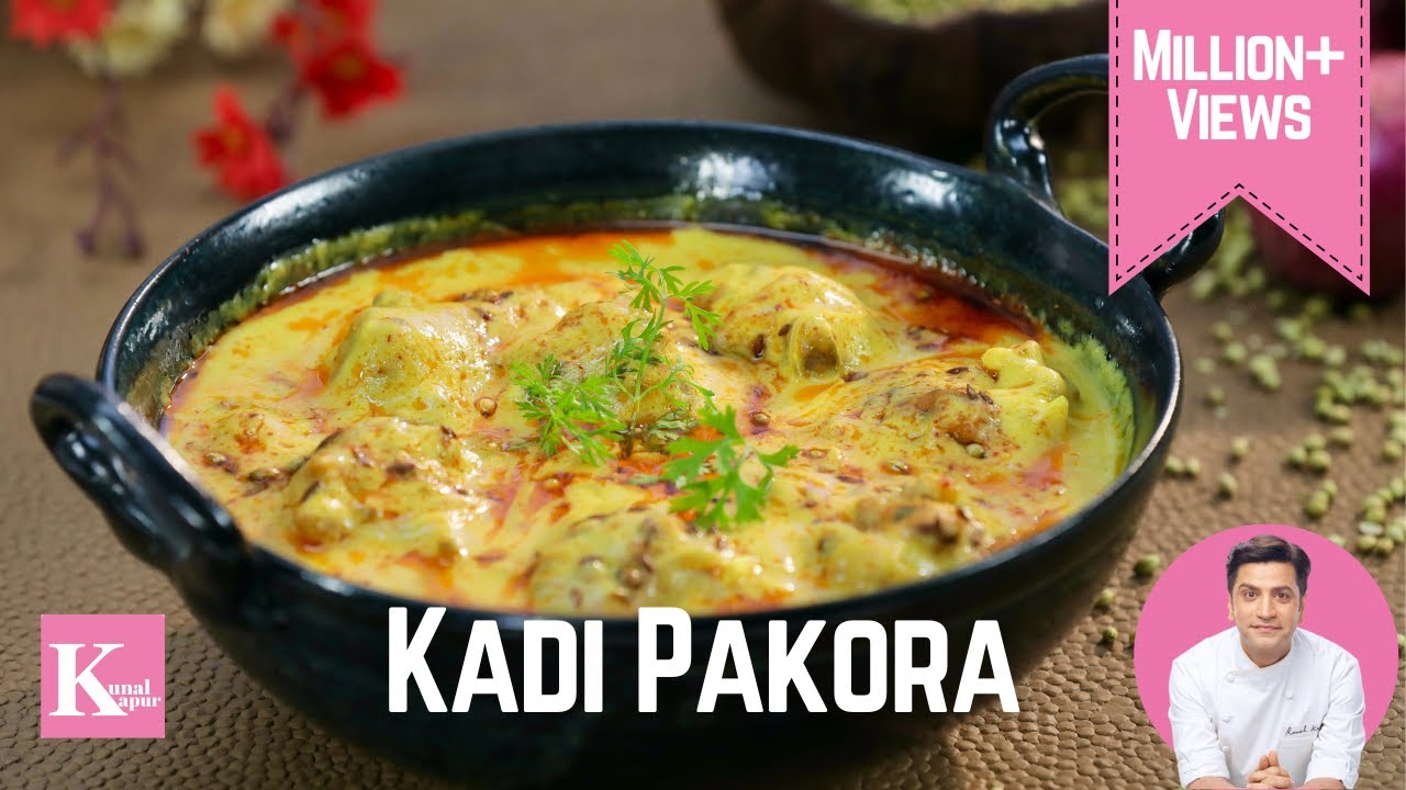 My Home-Style Kadhi Pakora Recipe | मेरे घर जैसी पंजाबी स्टाईल पकोड़ा कढ़ी | Kunal Kapur Summer Recipe | Kunal Kapoor