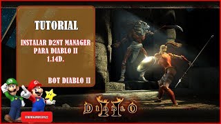 TUTORIAL - D2NT MANAGER  PARA DIABLO II 1.14 d