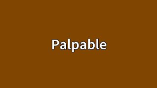 Palpable Sentence Learn English Words Palpable Meaning Vocabulary With Pictures And ...
