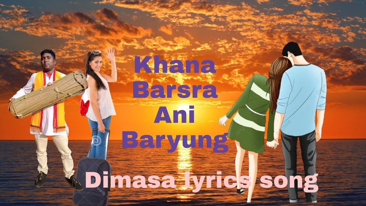 Khana barsra Ani  Dimasa lyrics song  NDisa Production