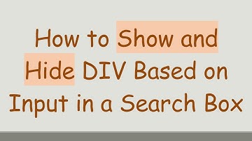 How to Show and Hide DIV Based on Input in a Search Box