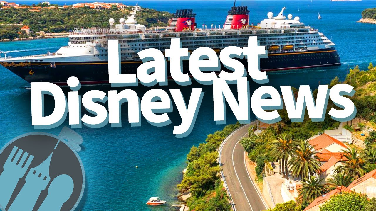 Latest Disney News: A Potential Ride Opening Date, More Cruise Cancellations and Even Menu Changes