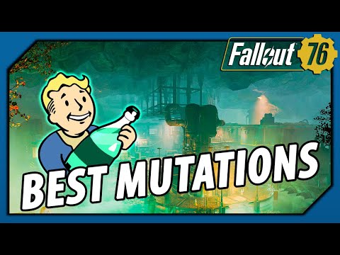 Fallout 76 - The BEST Mutations in 2020 (Mutations Guide)
