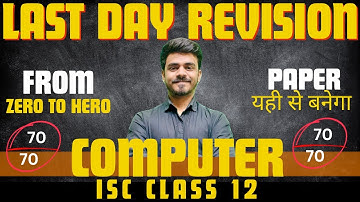 Last Day Revision | ISC Computer Science | Class 12 | Boards 2024 | Hritik Raj | Maaheshwari Classes
