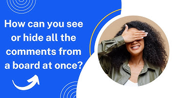 How can you see or hide all the comments from a board at once? - EasyRetro Tutorial