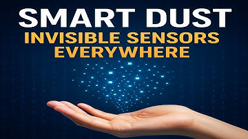 Smart Dust Invisible Sensors Everywhere