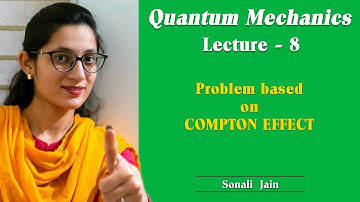 Problems based on Compton Effects (RGPV) | Physics Lecture | SONALI JAIN | EDUPHYSICS