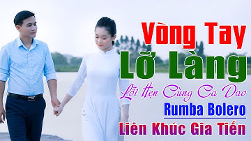 ✔️ VIDEO/MV Vòng Tay Lỡ Làng Liên Khúc Bolero Gia Tiến Ngọt Ngào Say Đắm Nhiều Thế Hệ