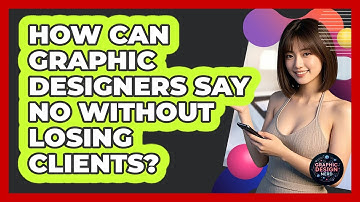 How Can Graphic Designers Say No Without Losing Clients? - Graphic Design Nerd