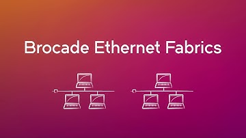 Brocade - IP Video - Ethernet Fabrics