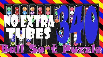 Ball Sort Puzzle Level 340 🎯No Extra Tubes😂Game Walkthrough😘