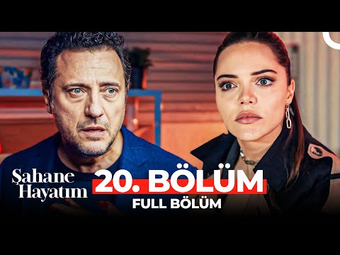 Şahane Hayatım 20. Bölüm