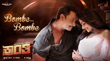 Kranti | Bombe Bombe Kannada Song | Darshan, Rachitha Ram | V Harikrishna | Shylaja Nag, B Suresha