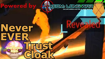 Never EVER Trust Cloak | XCOM:EW LW- Impossible PermaDeath- MODDED PETS- S3- 072b