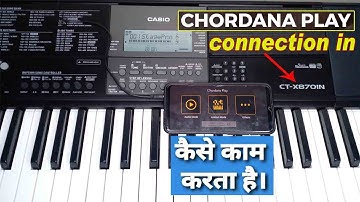 Casio CTX 870 IN connection with CHORDANA PLAY APP