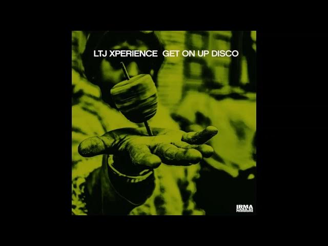 LTJ XPerience - Get On Up Disco