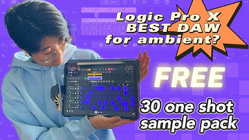 30 FREE one-shot + Logic Pro ambient Tutorial | Ambient Music