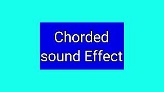 Chorded Sound Effects Original Reupload